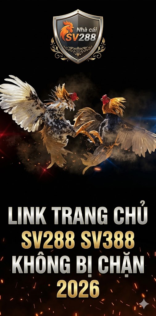 Trang chủ 13 Truy cập link SV288 SV388 không bị chặn mới nhất 2026