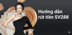 rút tiền sv288