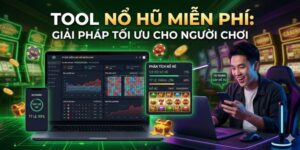 Tool Nổ Hũ Miễn Phí: Giải Pháp Tối Ưu Cho Người Chơi